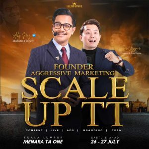 FOUNDER AGGRESSIVE MARKETING SCALE UP TT (SPECIAL TONIGHT – 1 ORANG)