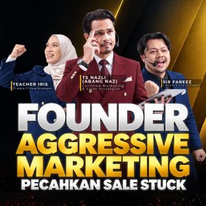 FOUNDER AGGRESSIVE MARKETING: PECAHKAN SALE STUCK – DOUBLE HALIM