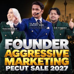FOUNDER AGGRESSIVE MARKETING: PECAHKAN SALE STUCK – DOUBLE HALIM