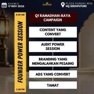 FOUNDER POWER SESSION – RAMADHAN MARKETING STRATEGY – 17 NOV (SIR HALIM)